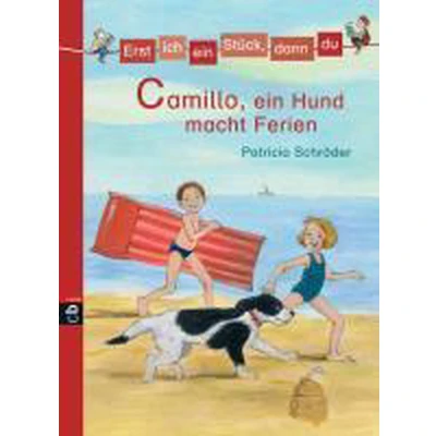 Afbeelding van Erst ich ein Stück, dann du 05. Camillo, Hund macht Ferien