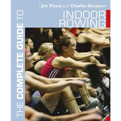 Afbeelding van The Complete Guide to Indoor Rowing Guides