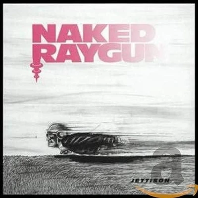 Afbeelding van Naked Raygun Jettison (CD)