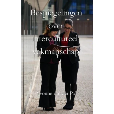 Afbeelding van Bespiegelingen over intercultureel vakmanschap