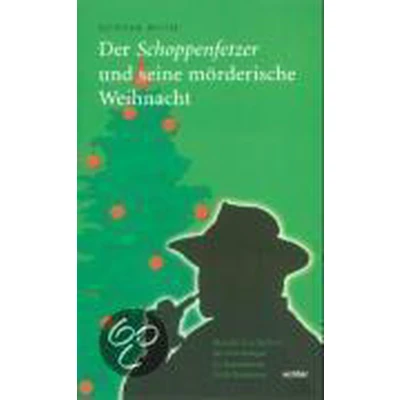 Afbeelding van Der Schoppenfetzer und seine mörderische Weihnacht