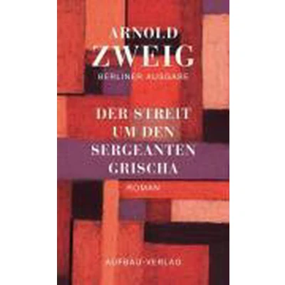 Afbeelding van Der Streit Um Den Sergeanten Grischa