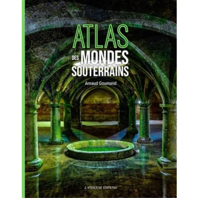 Afbeelding van Atlas des mondes souterrains