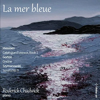 Afbeelding van Peter Sheppard Skarved Roderick Chadwick Shir La Mer Bleue: Piano Music From Messiaen, Gorton &amp; (CD)