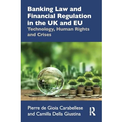 Afbeelding van Banking Law and Financial Regulation in the UK EU