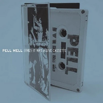 Afbeelding van Pell Mell It Was A Live Cassette (CD)