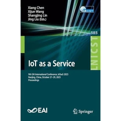 Afbeelding van Lecture Notes of the Institute for Computer Sciences, Social Informatics and Telecommunications Engineering IoT as a Service