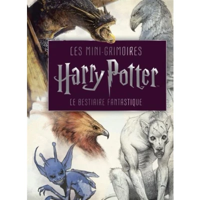 Afbeelding van LES MINI GRIMOIRES HARRY POTTER,01: LE BESTIAIRE FANTASTIQUE