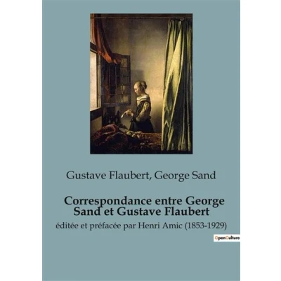 Image de Correspondance entre George Sand et Gustave Flaubert