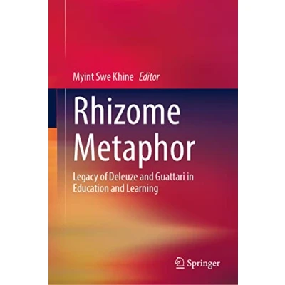 Afbeelding van Rhizome Metaphor: Legacy of Deleuze and Guattari in Education Learning
