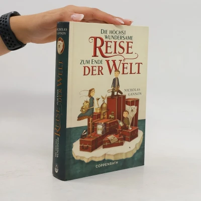 Afbeelding van Die höchst wundersame Reise zum Ende der Welt
