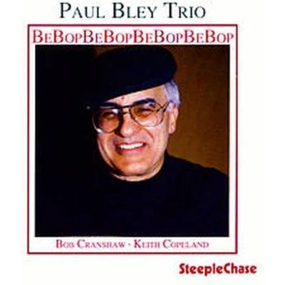 Afbeelding van Paul Bley Bebopbebopbebobbebop (CD)