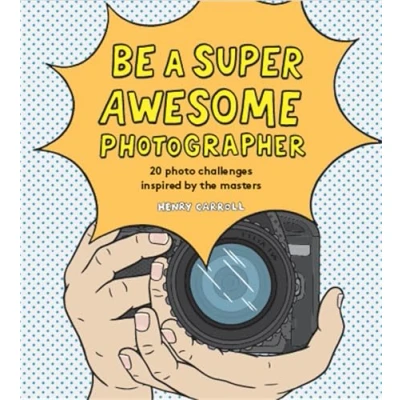 Afbeelding van Be a Super Awesome Photographer