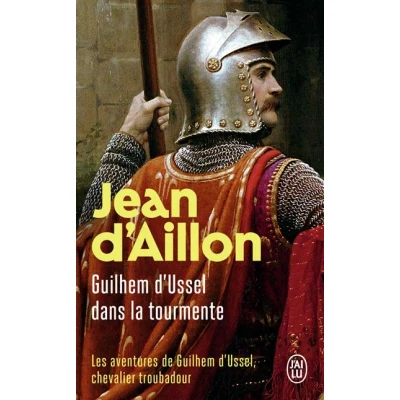 Image de Les aventures de Guilhem d&#039;Ussel, chevalier troubadour d&#039;Ussel dans la tourmente