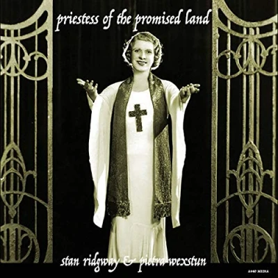 Afbeelding van Stan Ridgway &amp; Pietra Wexstun Priestess Of The Promised Land (CD)