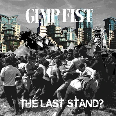 Afbeelding van Gimp Fist The Last Stand (CD)