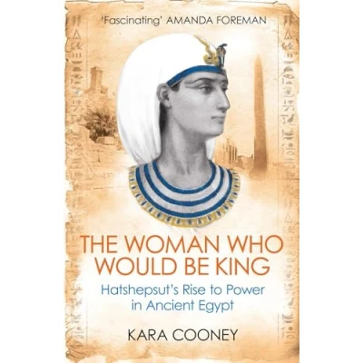 Afbeelding van Woman Who Would Be King Hatshepsuts Rise