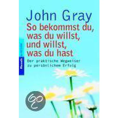 Afbeelding van So bekommst du, was du willst und willst, hast