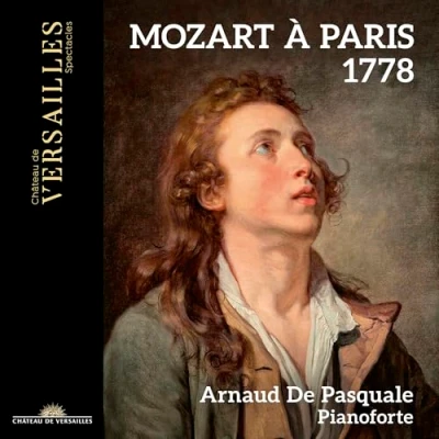 Afbeelding van Arnaud De Pasquale Mozart à Paris 1778 (CD)