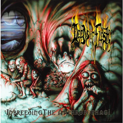 Afbeelding van Deeds Of Flesh Inbreeding The Anthropophagi (CD)