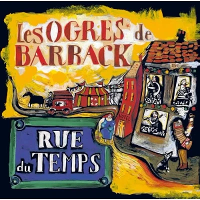 Afbeelding van Les Ogres De Barback Rue Du Temps (LP)