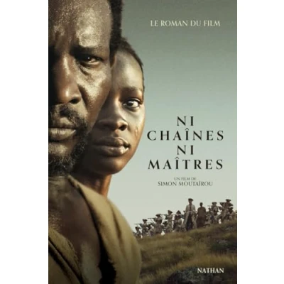 Afbeelding van ni chaînes maîtres Le roman ado adapté du film de Simon Moutaïrou par Audrey Mafouta Bantsimba