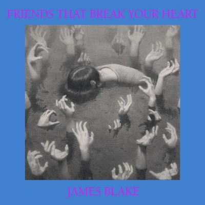 Afbeelding van James Blake Friends That Break..