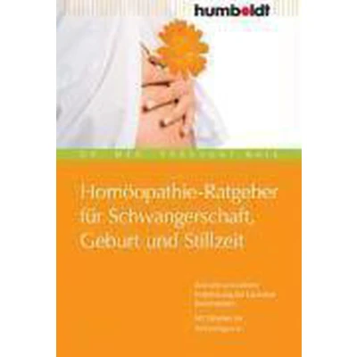 Afbeelding van Homöopathie Ratgeber Für Schwangerschaft, Geburt Und Stillzeit