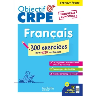 Image de Objectif CRPE 2025 Français 300 exercices pour bien s&#039;entraîner épreuve écrite d&#039;admissibilité