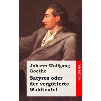 Afbeelding van Satyros oder der vergötterte Waldteufel