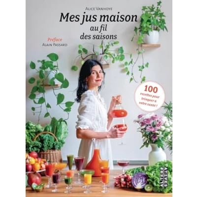 Afbeelding van 100 JUS DE FRUITS ET LEGUMES POUR TOUTE L&#039;ANNEE