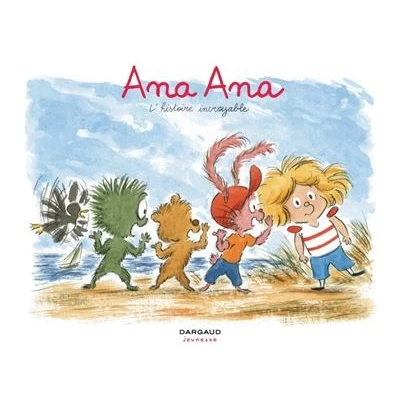 Image de Ana Tome 18 L&#039;histoire incroyable