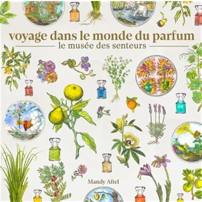 Afbeelding van VOYAGE DANS LE MONDE DU PARFUM MUSEE DES SENTEURS A LA