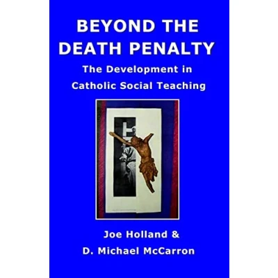 Afbeelding van Beyond The Death Penalty: Development In Catholic Social Teaching