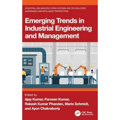 Afbeelding van Industrial and Manufacturing Systems Technologies: Sustainable Intelligent Perspectives Emerging Trends in Engineering Management