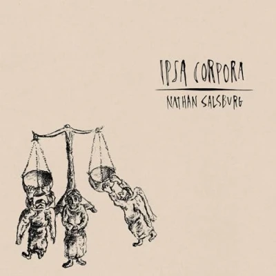 Afbeelding van Nathan Salsburg Ipsa Corpora (LP)