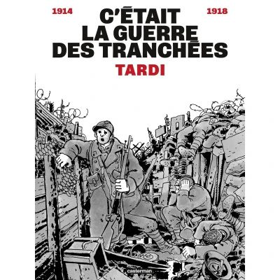 Afbeelding van C&#039;etait La Guerre des Tranchees