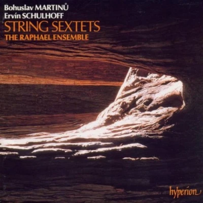 Afbeelding van Martinu, Schulhoff: String Sextets / The Raphael Ensemble