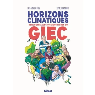 Afbeelding van HORIZONS CLIMATIQUES RENCONTRES AVEC NEUF SCIENTIFIQUES DU