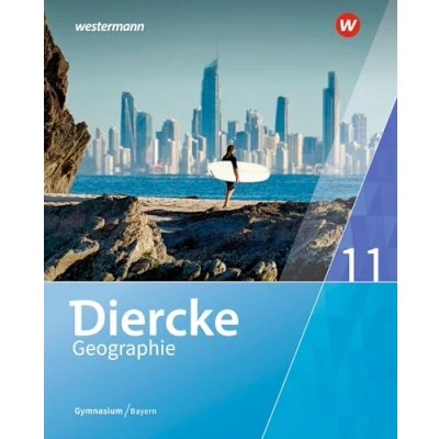 Afbeelding van Diercke Geographie 11. Schulbuch. Für Gymnasien in Bayern