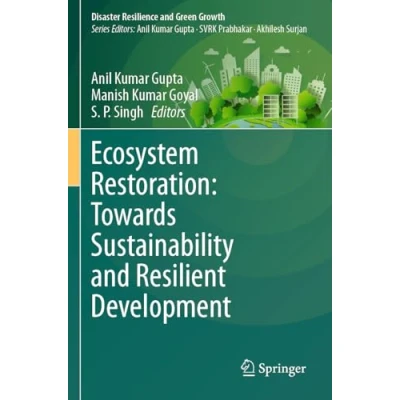 Afbeelding van Disaster Resilience and Green Growth Ecosystem Restoration: Towards Sustainability Resilient Development