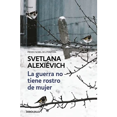 Afbeelding van La guerra no tiene rostro de mujer/ The Unwomanly Face of War