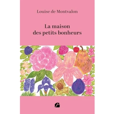 Afbeelding van La maison des petits bonheurs
