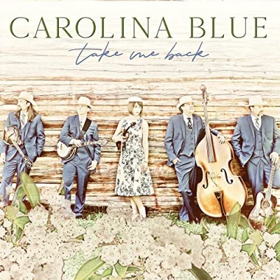 Afbeelding van Carolina Blue Take Me Back (CD)