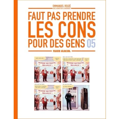 Afbeelding van FAUT PAS PRENDRE LES CONS POUR DES GENS,05