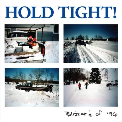 Afbeelding van Hold Tight! Blizzard of &#039;96 (LP)