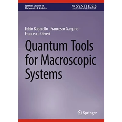 Afbeelding van Synthesis Lectures on Mathematics &amp; Statistics Quantum Tools for Macroscopic Systems
