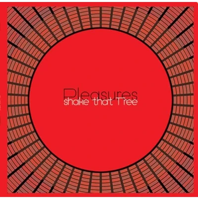 Afbeelding van Pleasures Shake That Tree (LP)