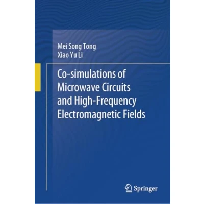 Afbeelding van Co simulations of Microwave Circuits and High Frequency Electromagnetic Fields