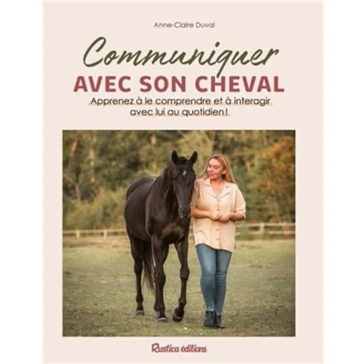 Afbeelding van COMMUNIQUER AVEC SON CHEVAL APPRENEZ A LE COMPRENDRE